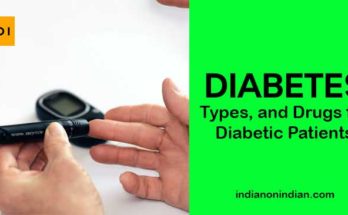 Diabetes, it's types, and Drugs for Diabetic Patients