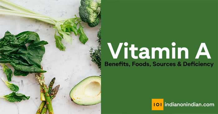 Vitamin A Benefits, Foods, Sources, and Deficiency - Indian On India