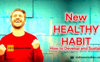 New Healthy Habit : How to Develop and Sustain