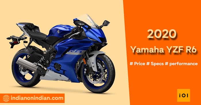 2020 Yamaha YZF R6 - Price, Specs, Performance.